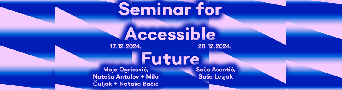 Seminar for Accessible Future